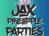 Jax Pineapple Parties
